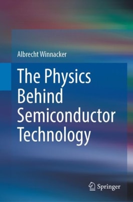 Physics Behind Semiconductor Technology