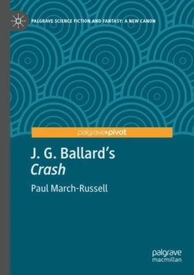 J. G. Ballard's &quote;Crash&quote;