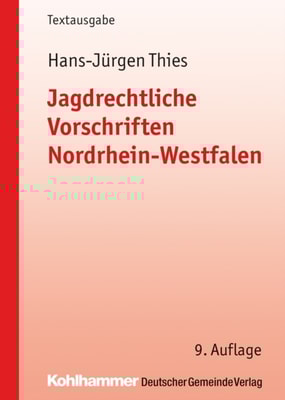 Jagdrechtliche Vorschriften Nordrhein-Westfalen