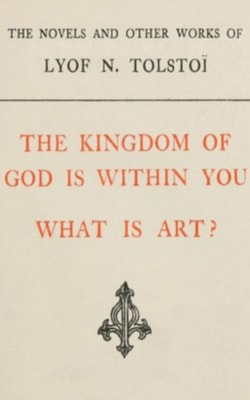Kingdom of God is Within You, What is Art
