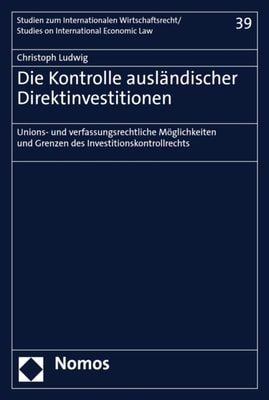 Die Kontrolle ausländischer Direktinvestitionen
