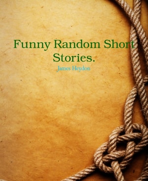 Funny Random Short Stories.