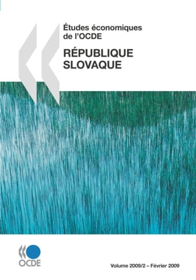 Etudes economiques de l'OCDE : Republique Slovaque 2009