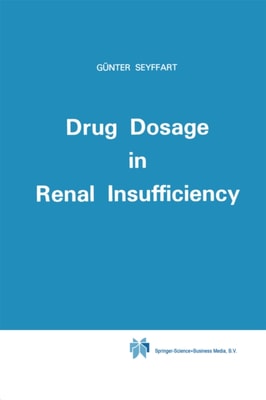 Drug Dosage in Renal Insufficiency
