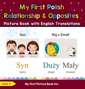My First Polish Relationships & Opposites Picture Book with English Translations