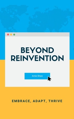 Beyond Reinvention