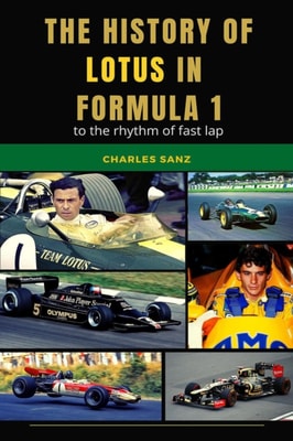 History of Lotus in Formula 1 to the Rhythm of Fast Lap