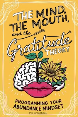Mind, the Mouth, and the Gratitude Theory