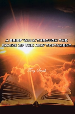 Brief Walk through the Books of the New Testament