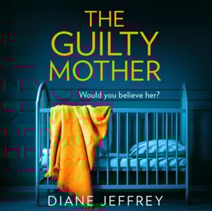 Guilty Mother