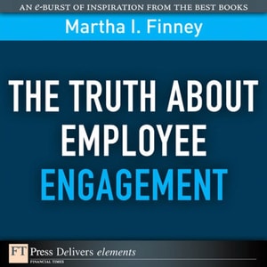 Truth About Employee Engagement