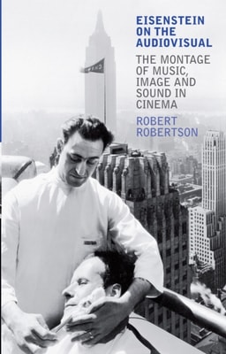 Eisenstein on the Audiovisual