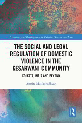 Social and Legal Regulation of Domestic Violence in The Kesarwani Community