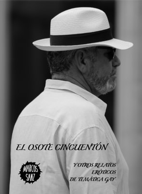 El osote cincuenton. Y otros relatos eroticos de tematica gay