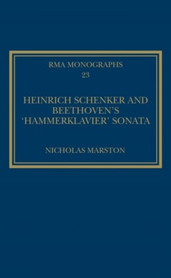 Heinrich Schenker and Beethoven's 'Hammerklavier' Sonata