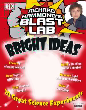Richard Hammond's Blast Lab Bright Ideas