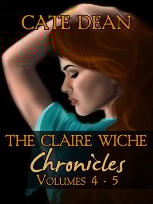 Claire Wiche Chronicles Volumes 4-5