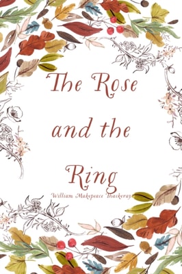 Rose and the Ring