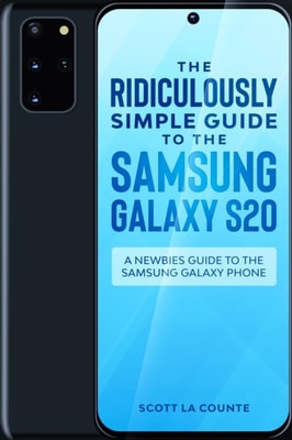 Ridiculously Simple Guide to the Samsung Galaxy S20