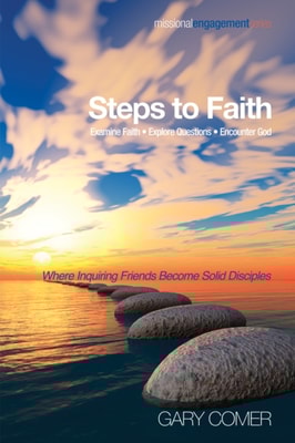 Steps to Faith: Examine Faith-Explore Questions-Encounter God