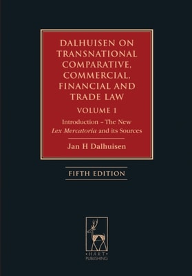 Dalhuisen on Transnational Comparative, Commercial, Financial and Trade Law Volume 1