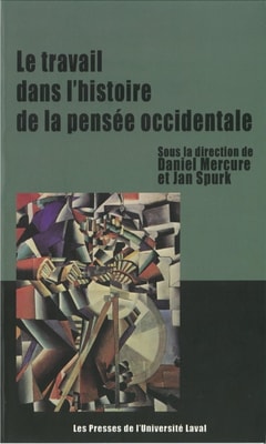 Le travail dans l'histoire de la pensée occidentale