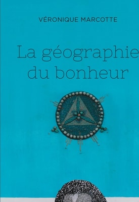 La géographie du bonheur