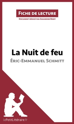 La Nuit de feu d'Éric-Emmanuel Schmitt (Fiche de lecture)