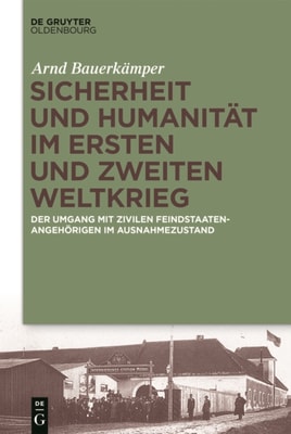 Sicherheit und Humanität im Ersten und Zweiten Weltkrieg