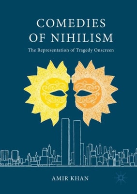 Comedies of Nihilism