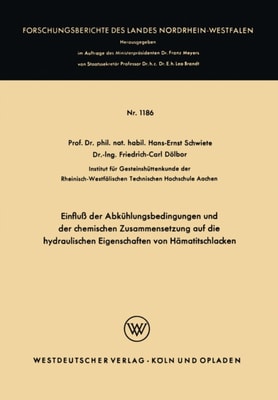 Einfluß der Abkühlungsbedingungen und der chemischen Zusammensetzung auf die hydraulischen Eigenschaften von Hämatitschlacken