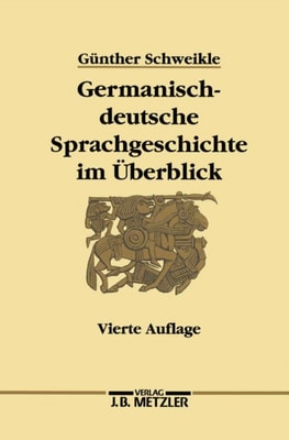 Germanisch-deutsche Sprachgeschichte im Überblick