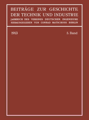 Beiträge zur Geschichte der Technik und Industrie