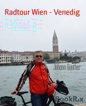 Radtour Wien - Venedig