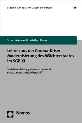 Lehren aus der Corona-Krise: Modernisierung des Wächterstaates im SGB XI