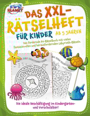 Das XXL-Rätselheft für Kinder ab 5 Jahren: Das fördernde A4-Rätselbuch mit fantasievollen und herausfordernden Labyrinth-Rätseln. Die ideale Beschäftigung im Kindergarten- und Vorschulalter! 
