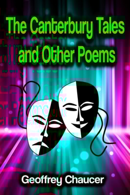 Canterbury Tales and Other Poems