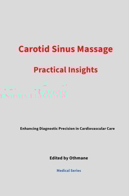 Carotid Sinus Massage: Practical Insights