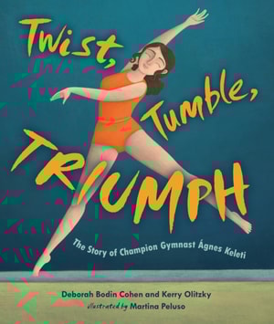 Twist, Tumble, Triumph