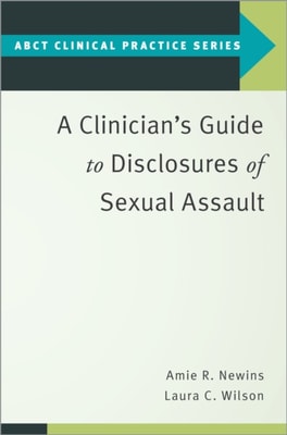 Clinician's Guide to Disclosures of Sexual Assault