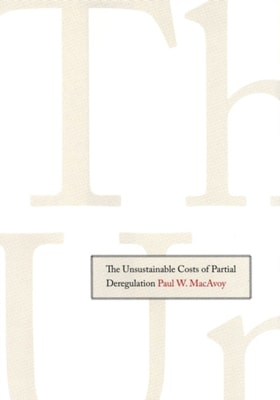 Unsustainable Costs of Partial Deregulation