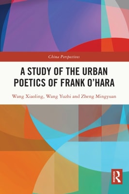 Study of the Urban Poetics of Frank O'Hara
