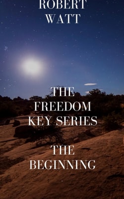 Freedom Key Series/The Beginning