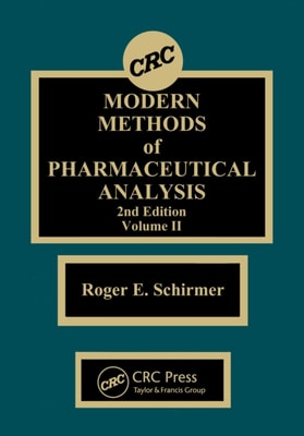 Modern Methods of Pharmaceutical Analysis, Second Edition, Volume II