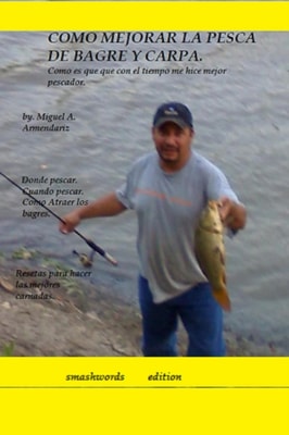 Como Mejorar En La Pesca De Bagre y Carpa