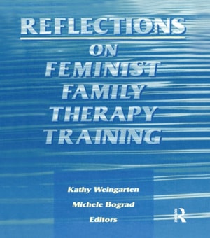 Reflections on Feminist Family Therapy Training