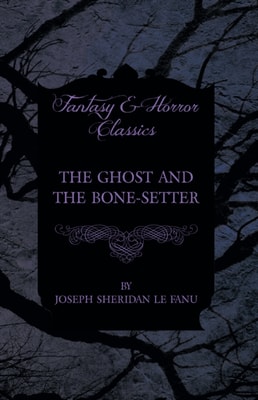 Ghost and the Bone-Setter
