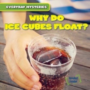 Why Do Ice Cubes Float?