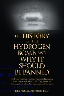 History of Hydrogen Bomb and Why It Should Be Banned.