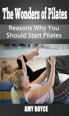 Wonders of Pilates: Reasons Why You Should Start Pilates